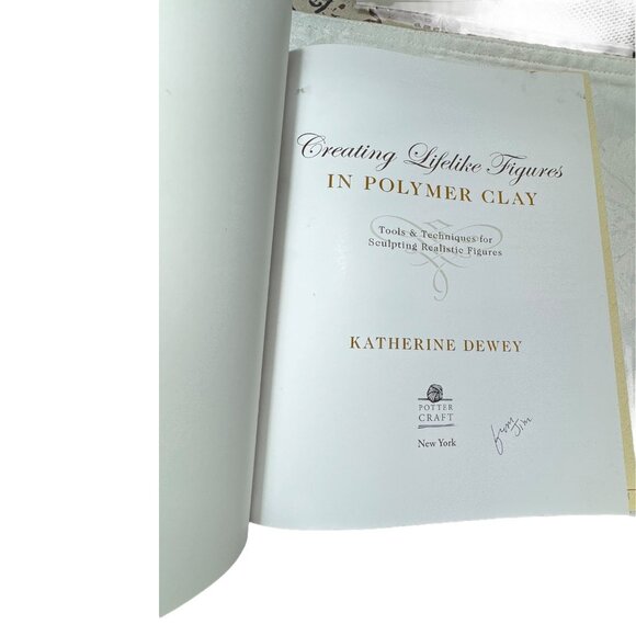 Creating Lifelike Figures in Polymer and Clay Paperback Book by Katherine Dewey - Picture 7 of 10